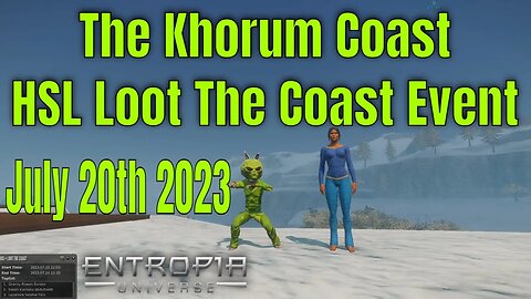 The Khorum Coast HSL Loot The Coast Event for Entropia Universe July 20th 2023