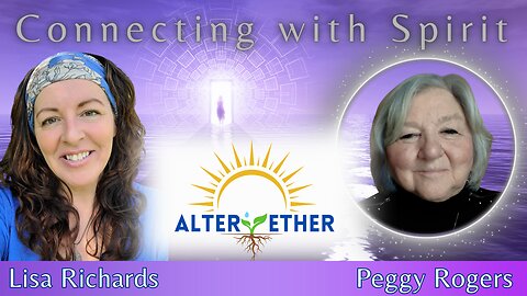 Alter Ether Podcast | Peggy Rogers: Connecting with Spirit