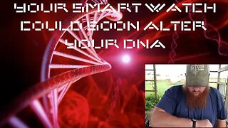 SMART Devices to ALTER DNA!!!