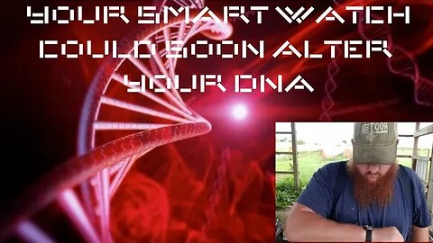 SMART Devices to ALTER DNA!!!