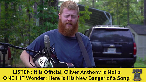 LISTEN: It is Official, Oliver Anthony is Not a ONE HIT Wonder; Here is His New Banger of a Song!
