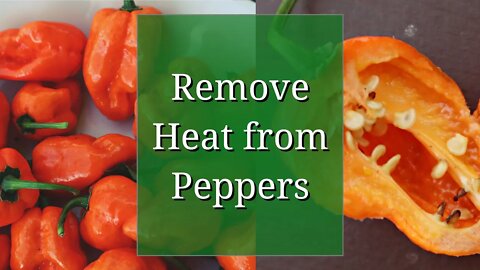 Remove Heat from Peppers