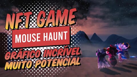 Mouse Haunt Gráfico e Gameplay Incrível | Equipe top | Jogo NFT com muito potencial Confira