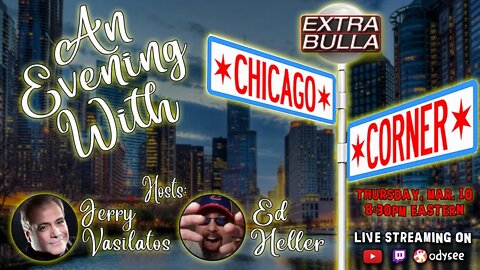 An Evening with Chicago Corner | Extra Bulla SPECIAL