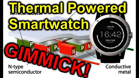 EEVblog #945 - Thermal Powered Smartwatches Are GIMMICKS!