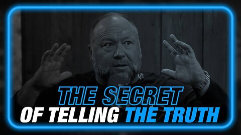 Alex Jones Tells Tucker Carlson The Secret Of Lying And Telling The Truth