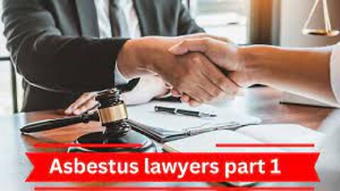 "Asbestos Lawyers: Part 1 - Understanding Your Rights and Legal Options"
