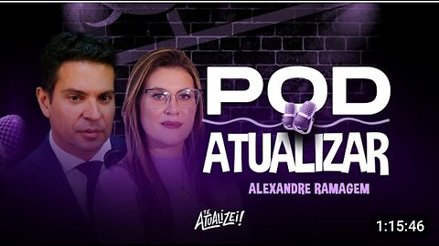 Pod Atualizar - Deputado Alexandre Ramagem