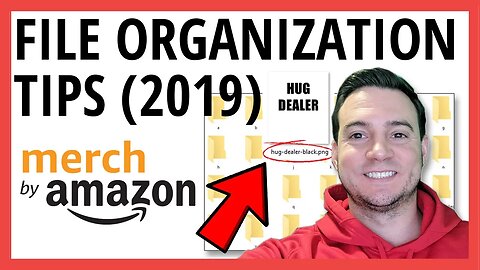 Amazon Merch For Beginners (2019) File Organization Tips That Will Help Your Business Long-Term