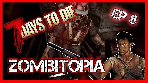 Surviving Zombitopia: The Final Stand | 7 Days to Die Alpha 21