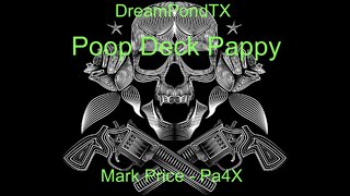 DreamPondTX/Mark Price - Poop Deck Pappy (Pa4X at the Pond, PP)