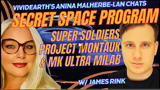 JAMES RINK ON SUPER SOLDIERS, SECRET SPACE PROGRAM, MK ULTRA, MILAB AND THE FUTURE OF OUR PLANET