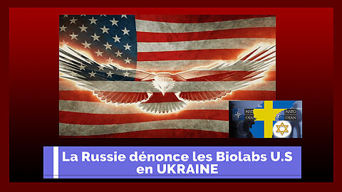 UKRAINE. La RUSSIE dénonce les installations de "Laboratoires Biologiques" américains ... (Hd 720)