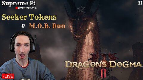 ⭐LIVE⭐SeekerToken/M.O.B Run⭐DRAGONS DOGMA 2 (11)⭐