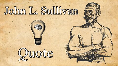 John L. Sullivan's Call to Courage