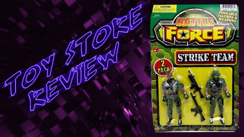 Toy Store Review 06: Battle Force Strike Team