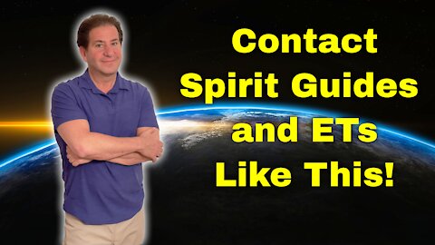 THIS is How You Contact ETs and Spirit Guides!