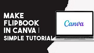 How To Make Flipbook In Canva | Simple Tutorial