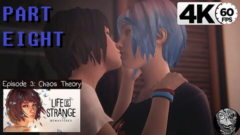 (PART 08) [Kiss & Dysfunctional Family] Life is Strange Remastered Episode 3: Chaos Theory