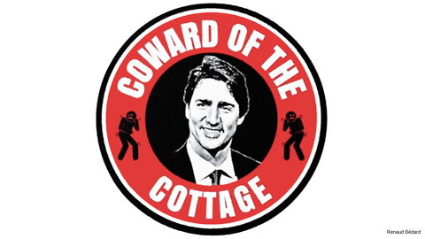 JUSTIN TRUDEAU SONG - COWARD OF THE COTTAGE (REMASTERED)