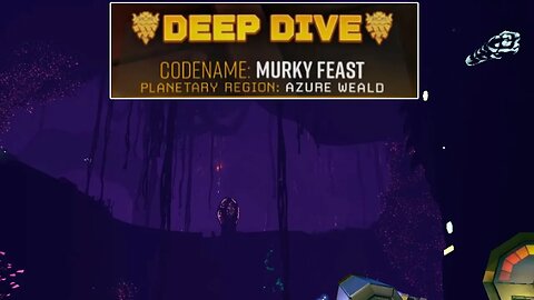 Murky Feast - Deep Dive - Solo - Deep Rock Galactic