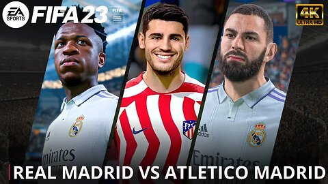 FIFA 23: Real Madrid vs. Atletico Madrid - Copa Del Rey Quarter Final Match in 4K 60fps on PS5™