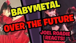 Babymetal Over the Future - Roadie Reacts