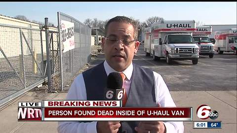 Employee finds body of 'small adult' inside tote in the back of a U-Haul van at Indy facility