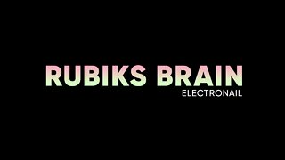 rubiks brain - Electronail