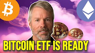 Bitcoin Spot ETF Will Change The Crypto Industry - Michael Saylor
