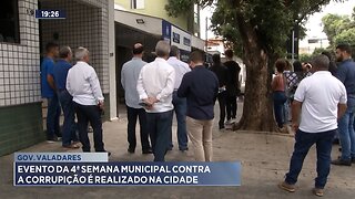 Gov. Valadares: Evento da 4ª Semana Municipal Contra a Corrupção é Realizado na Cidade.