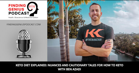 Keto Diet Explained: Nuances and Cautionary Tales for How to Keto with Ben Azadi