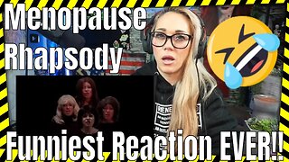 Menopause Rhapsody a Queen Parody!