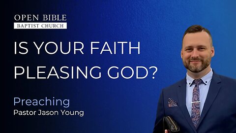 Is Your Faith Pleasing God?