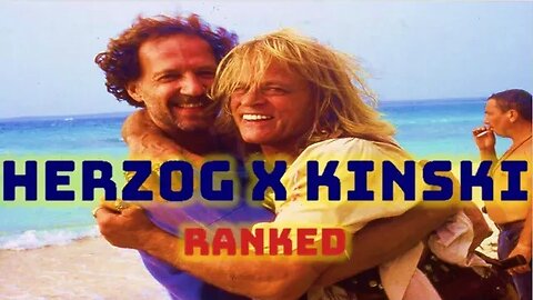 Werner Herzog & Klaus Kinski Movies Ranked