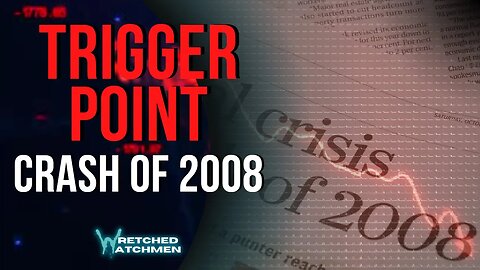 Trigger Point: Crash Of 2008