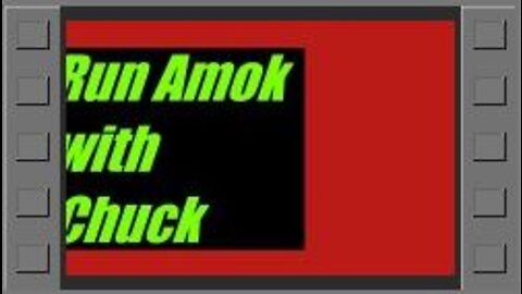 Run Amok with Chuck – Hamlet on the Bend