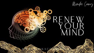 Renew your Mind