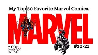 Top 50 Marvel Comic Books I Own Pt 3