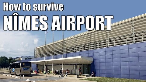 How to survive Nîmes Alès Camargue Cévennes Airport in France
