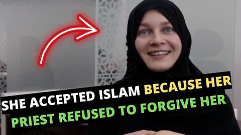 UKRAINIAN LADY EMBRACED ISLAM BECAUSE HER PRIEST DIDN'T FORGIVE HER