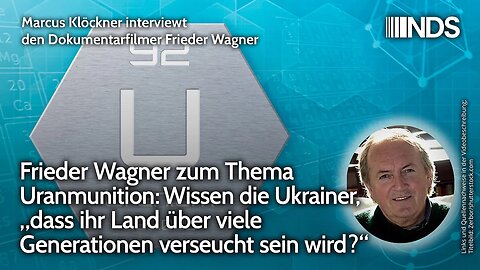 Frieder Wagner zu Uranmunition: Wissen Ukrainer, dass ihr Land für Generationen verseucht sein wird?