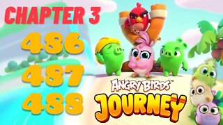 Angry Birds Journey - CHAPTER 3 - STARRY DESERT - LEVEL 486-487-488 - Gameplay Walkthrough