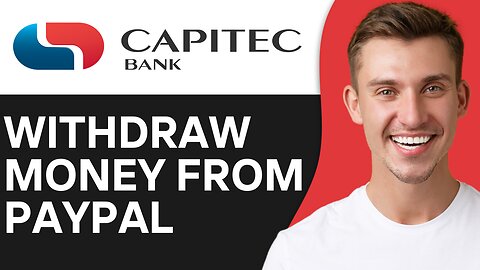HOW TO WITHDRAW MONEY FROM PAYPAL TO CAPITEC