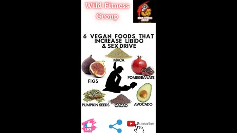 🔥6 vegan foods that increase libido and sex drive🔥#fitness🔥#wildfitnessgroup🔥#shorts🔥