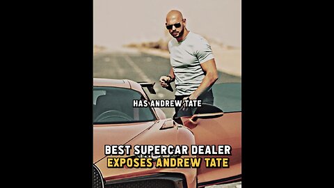 Greatest Supercar Dealer EXPOSES Andrew Tate