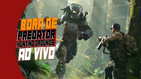 Vamos Caçar Predadores ou Ser Caçados - Predator Hunting Grounds