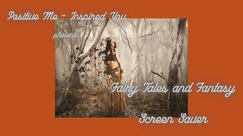 Fairy Tales and Fantasy 3 Hour Screen Saver with Meditational Music and Nature Audio