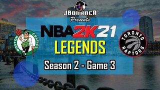 Celtics vs Raptors - Season 2: Game 3 - Legends MyLeague #NBA2K21