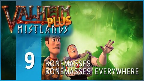 Valheim Plus: Mistlands | E9 | BONEMASSES... BONEMASSES EVERYWHERE!